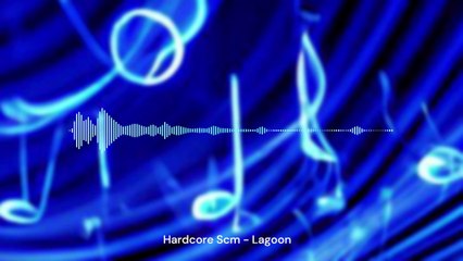 2017 - Hardcore Scm - Lagoon - Trip Hop