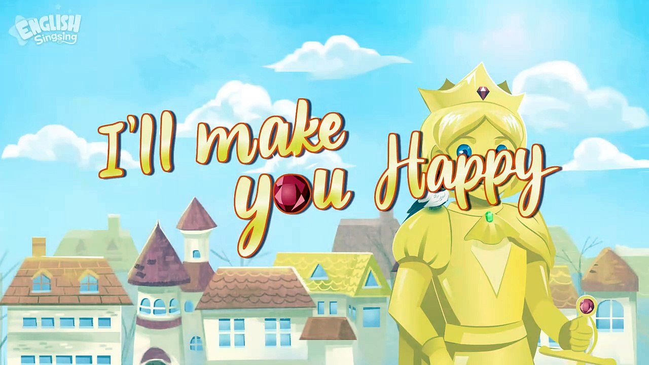 I’ll Make You Happy -The Happy Prince- Fairy Tale Songs For Kids by English Singsing