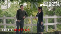 Lilet Matias, Attorney-At-Law: Magkakalaglagan na ba ang evil tandem?! (Episode 195)