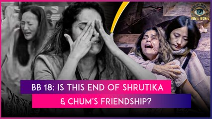 Bigg Boss 18 Episode Update: Shrutika Arjun & Chum Darang's Friendship Shows Crack