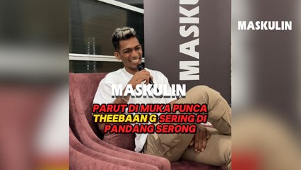 Parut Di Wajah Theebaan G Menjadi Punca Sering Dipandang Serong