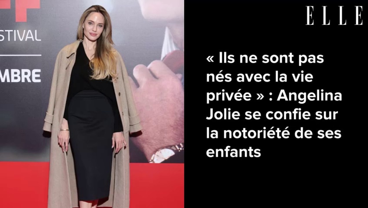 « Ils ne sont pas nés avec la vie privée » : Angelina Jolie se confie sur la notoriété de ses enfants
