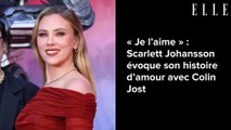 « Je l’aime » : Scarlett Johansson évoque son histoire d’amour avec Colin Jost