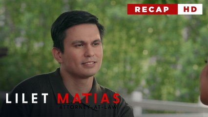 Lilet Matias, Attorney-At-Law: The evil lawyer’s plan to break the sisters’ bond! (Weekly Recap HD)