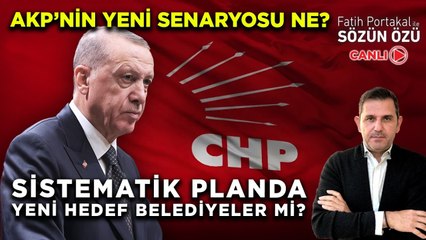 AKP’NİN YENİ SENARYOSU NE? SİSTEMATİK PLANDA YENİ HEDEF BELEDİYELER Mİ?