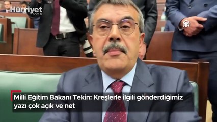 Milli Eğitim Bakanı Tekin: Kreşlerle ilgili gönderdiğimiz yazı çok açık ve net