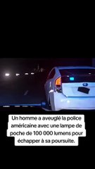 Il aveugle la police avec une lampe en pleine course-poursuite