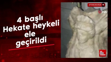 Afyonkarahisar'da 4 başlı Hekate heykeli ele geçirildi