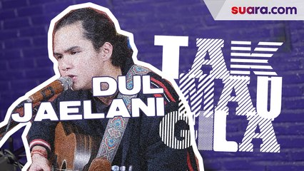 Dul Jaelani - Tak Mau Gila (Ngorbit Acoustic)