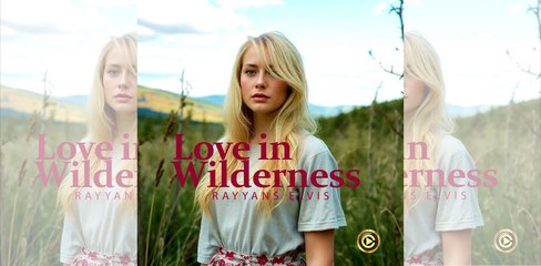 Love In Wilderness - Rayyans Elvis