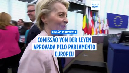 Nova Comissão Europeia de Ursula von der Leyen recebe aprovação final dos eurodeputados