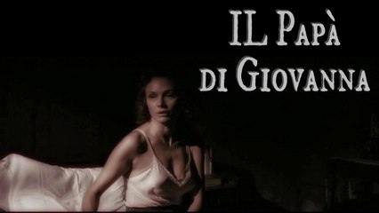 IL Papà di Giovanna .film completi