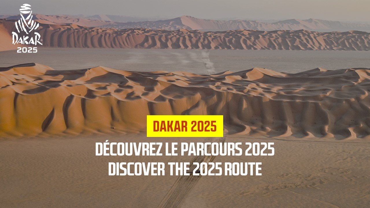 Discover the 2025 Dakar Route / المسار الرسمي ل...
