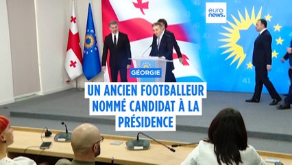 Géorgie : le parti au pouvoir choisit un ancien footballeur comme candidat à la présidence