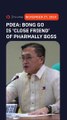 Bong Go is 'close friend' of Pharmally boss Lin Weixiong – PDEA