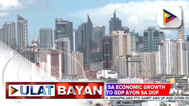 PH, nakitaan ng pagtaas sa economic growth at pagbaba sa deficit to GDP ayon sa DOF