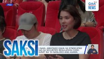 Aktres na si Neri Naig, arestado dahil sa syndicated estafa at paglabag sa securities regulation code; Chito Miranda, iginiit na 'di nanloko ang asawa | Saksi