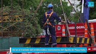 Así es el traslado del emblemático monumento del Águila de Plaza Italia