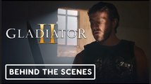 Gladiator 2 | Behind the Scenes - Pedro Pascal, Paul Mescal