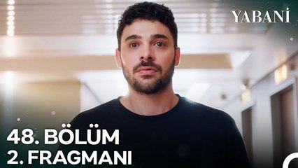 Yabani 48. Bölüm 2. Fragmanı ¦ Alaz...