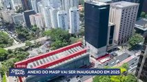 Novo prédio do Masp deverá ser aberto ao público em março de 2025