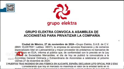 🚨¡Última Hora! Elektra convoca a accionistas para privatizar la compañía