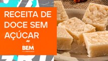 Veja como fazer a versão light da cocada | VIVA BEM