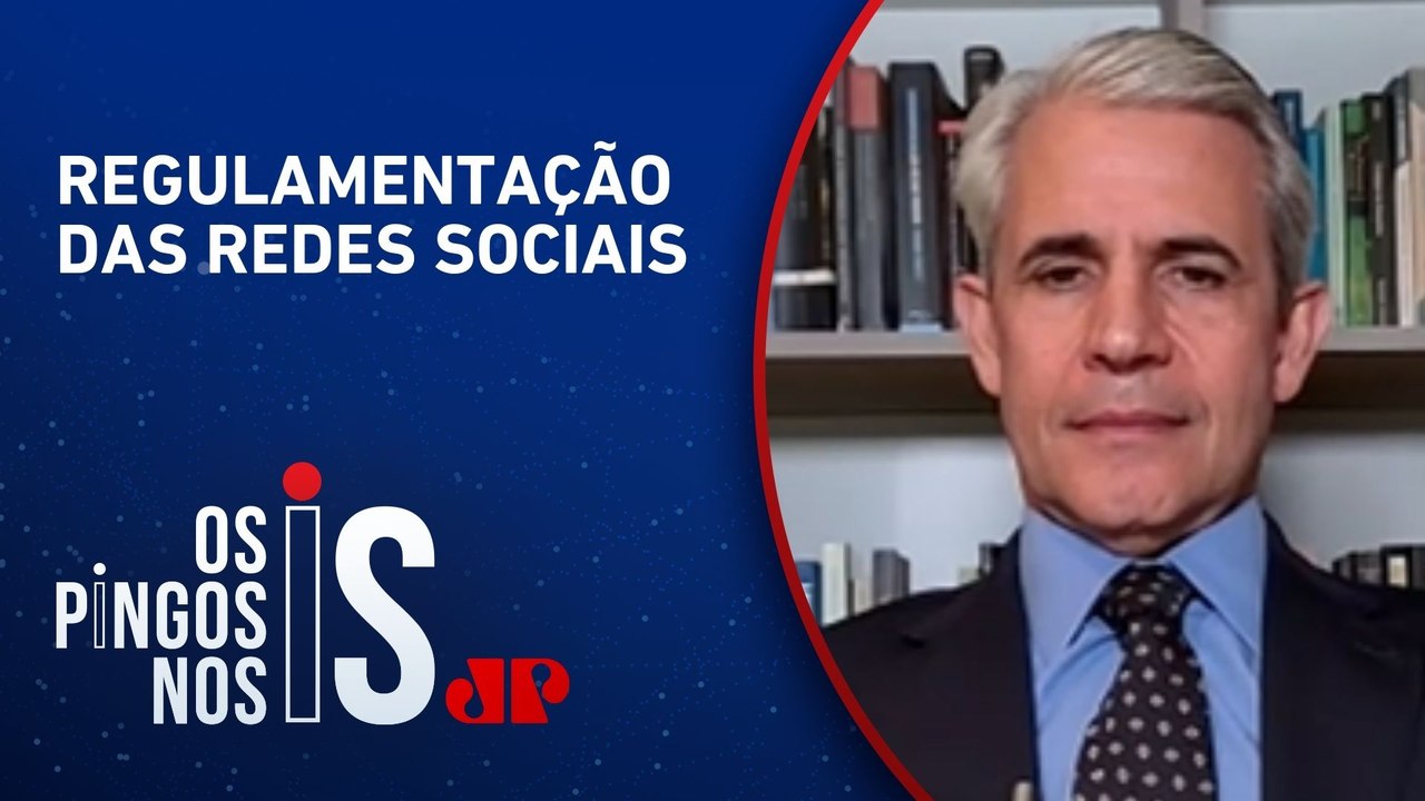 D'Ávila: "Brasil está prestes a entrar em uma era perigosa de censura do Estado"