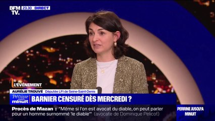 Aurélie Trouvé (LFI): "Tous ceux qui ne voteront pas la motion de censure seront des députés qui veulent imposer un budget qui va se faire au détriment des Français"