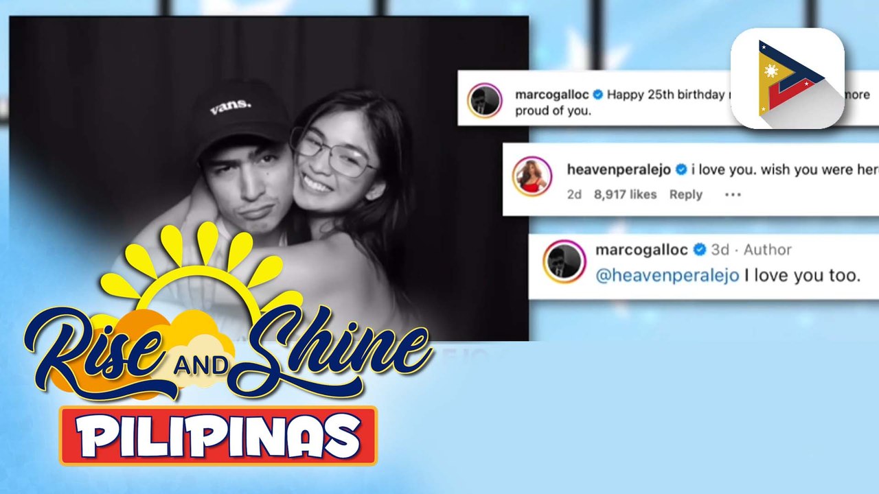 TALK BIZ | Heaven Peralejo at MArco Gallo, in a relationship na nga ba?