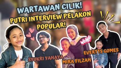 Putri Jadi Wartawan Sehari, Dapat Temubual Pelakon Terkenal ! | BK Iyakan Ajer | BINTANG KECIL