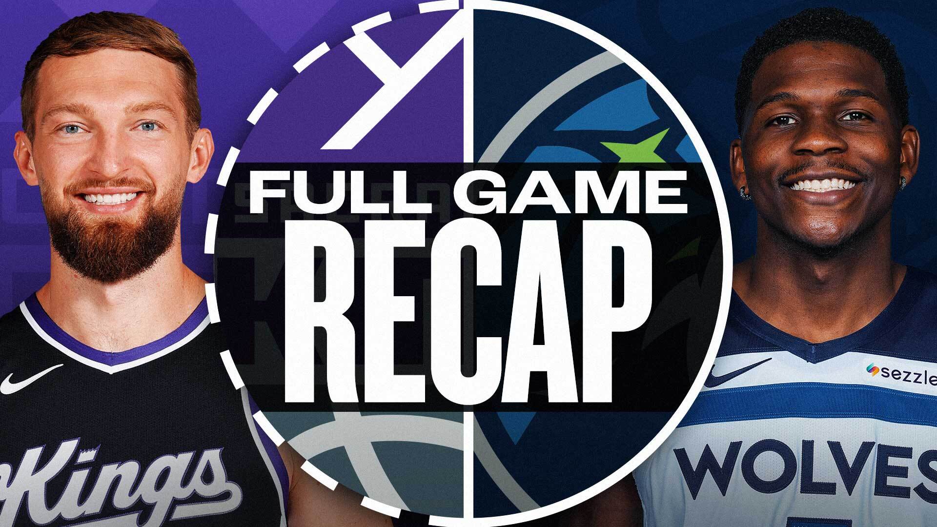 Game Recap: Kings 115, Timberwolves 104