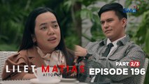 Lilet Matias, Attorney-At-Law: Lilet confronts her sister’s future husband! (Episode 196 - Part 2/3)