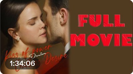 Kiss of Power Endless Desire Full Movie | Short Movie