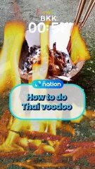 How to do Thai voodoo