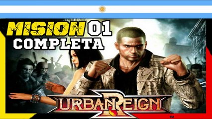 MISION 1 COMPLETA | URBAN REIGN (El Gamer Argentino)