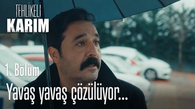 Yavaş yavaş çözülüyor...- Tehlikeli Karım 1. Bölüm