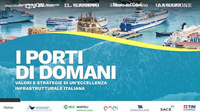 I porti di domani - Valori e strategie di un’eccellenza infrastrutturale italiana