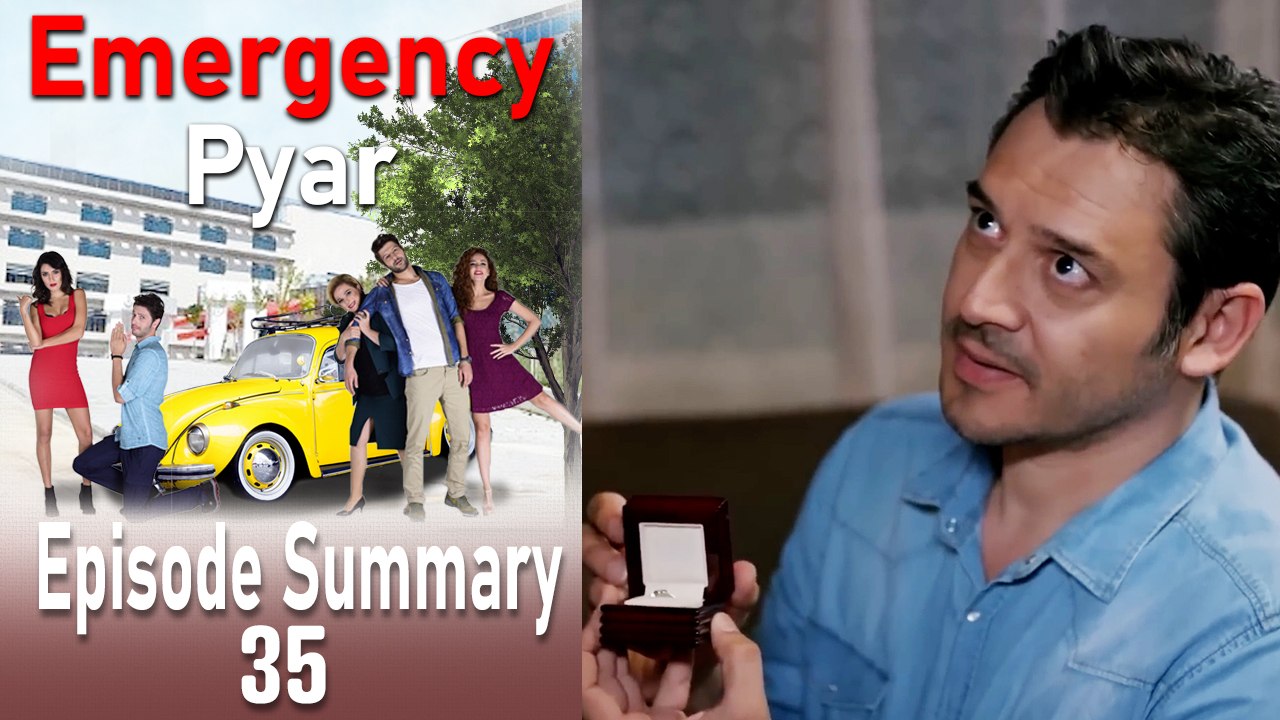 Emergency Pyar Episode 35 Summary