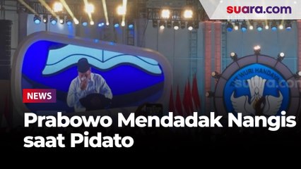 Sesegukan hingga Seka Air Mata, Prabowo Mendadak Nangis saat Pidato