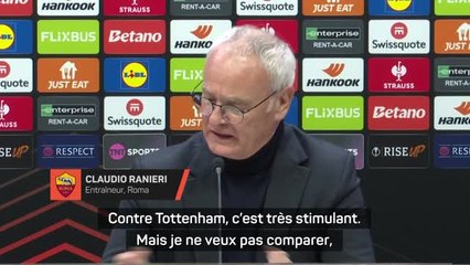 Roma - Ranieri : “Tottenham ? Un adversaire magnifique, ils ne nous laisseront pas respirer”