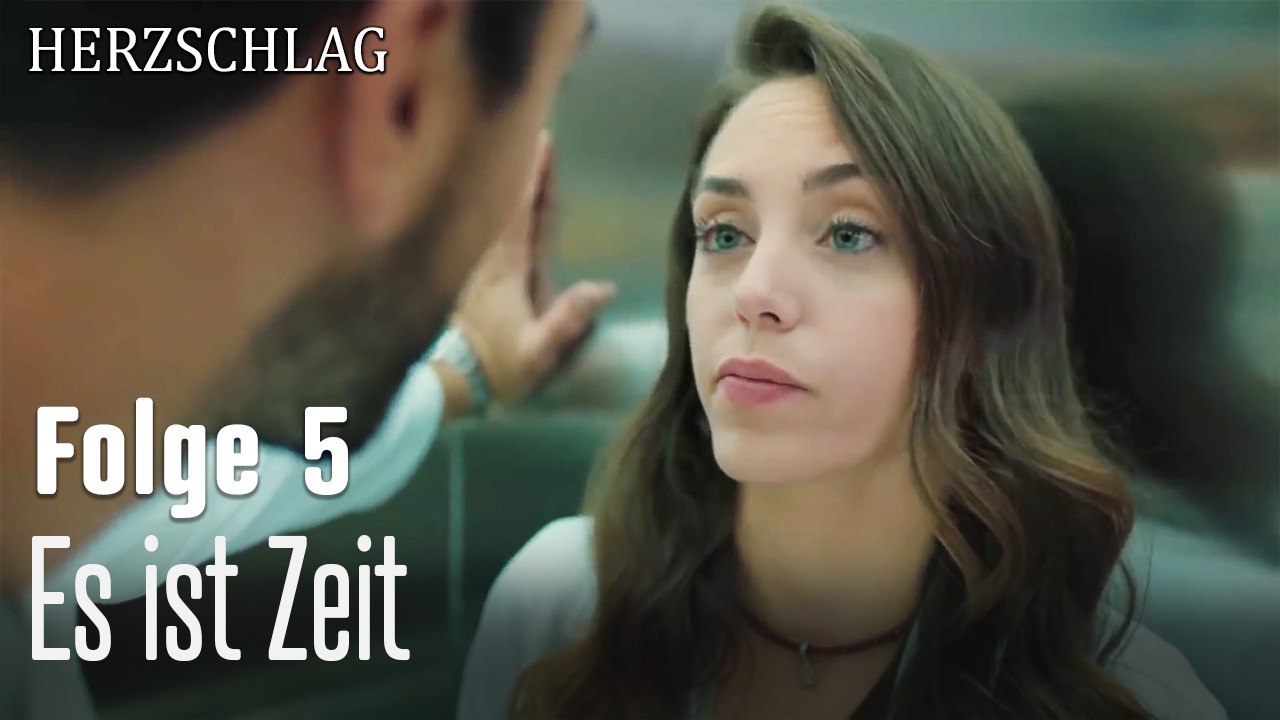 Es ist Zeit-Herzschlag Folge 5