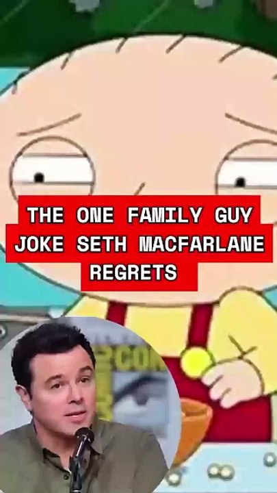 The ONE Family Guy Joke Seth Macfarlane Regrets
