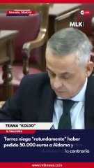 Torres niega "rotundamente" haber pedido 50.000 euros a Aldama