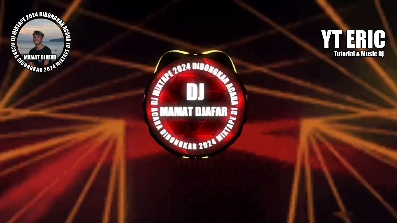 DJ MIXTAPE 2024 DIBONGKAR‼️ACARA - ( MAMAT DJAFAR )