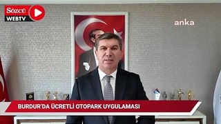 Burdur’da ücretli otopark uygulaması başlıyor