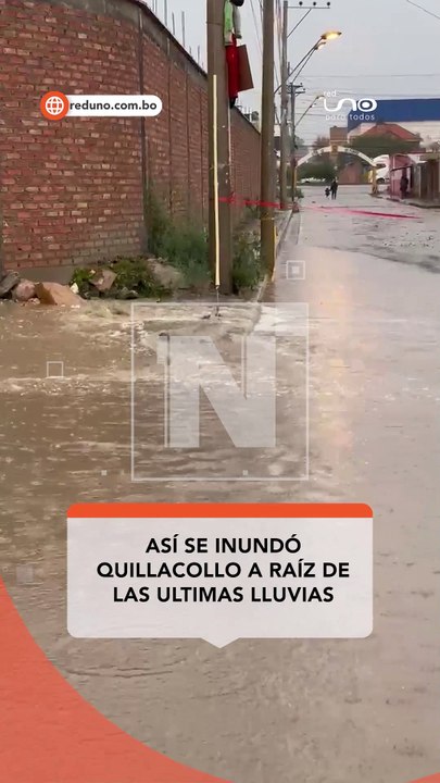 Así se inundó Quillacollo a raíz de las ultimas lluvias