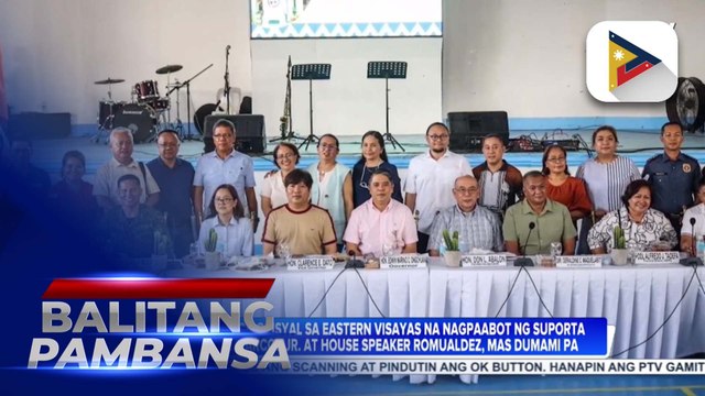 Bilang ng mga opisyal sa Eastern Visayas na nagpaabot ng suporta kina PBBM at House Speaker Romualdez, mas dumami pa