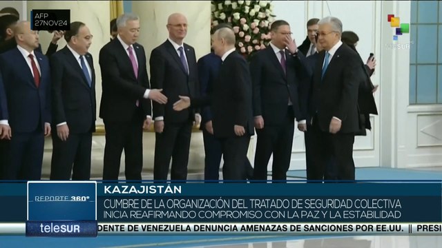 Reporte 360 28-11 Cumbre de la Organización del Tratado de Seguridad