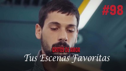 Tus Escenas Favoritas #98 - Gritos De Amor